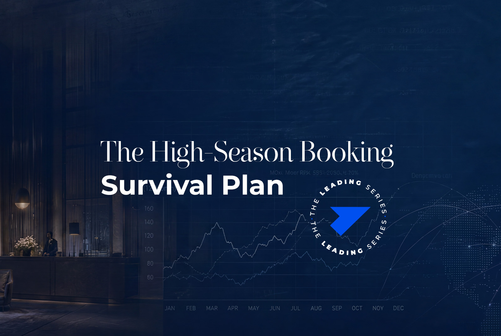 The High-Season Booking <br>Survival Plan